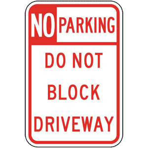 Parking Control: Do Not Block Driveway sign #PKE-15472 - NO ...