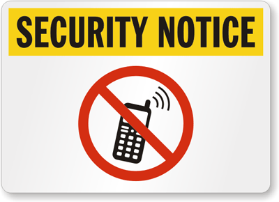 No Cell Phone Security Notice Sign, SKU: S- ...