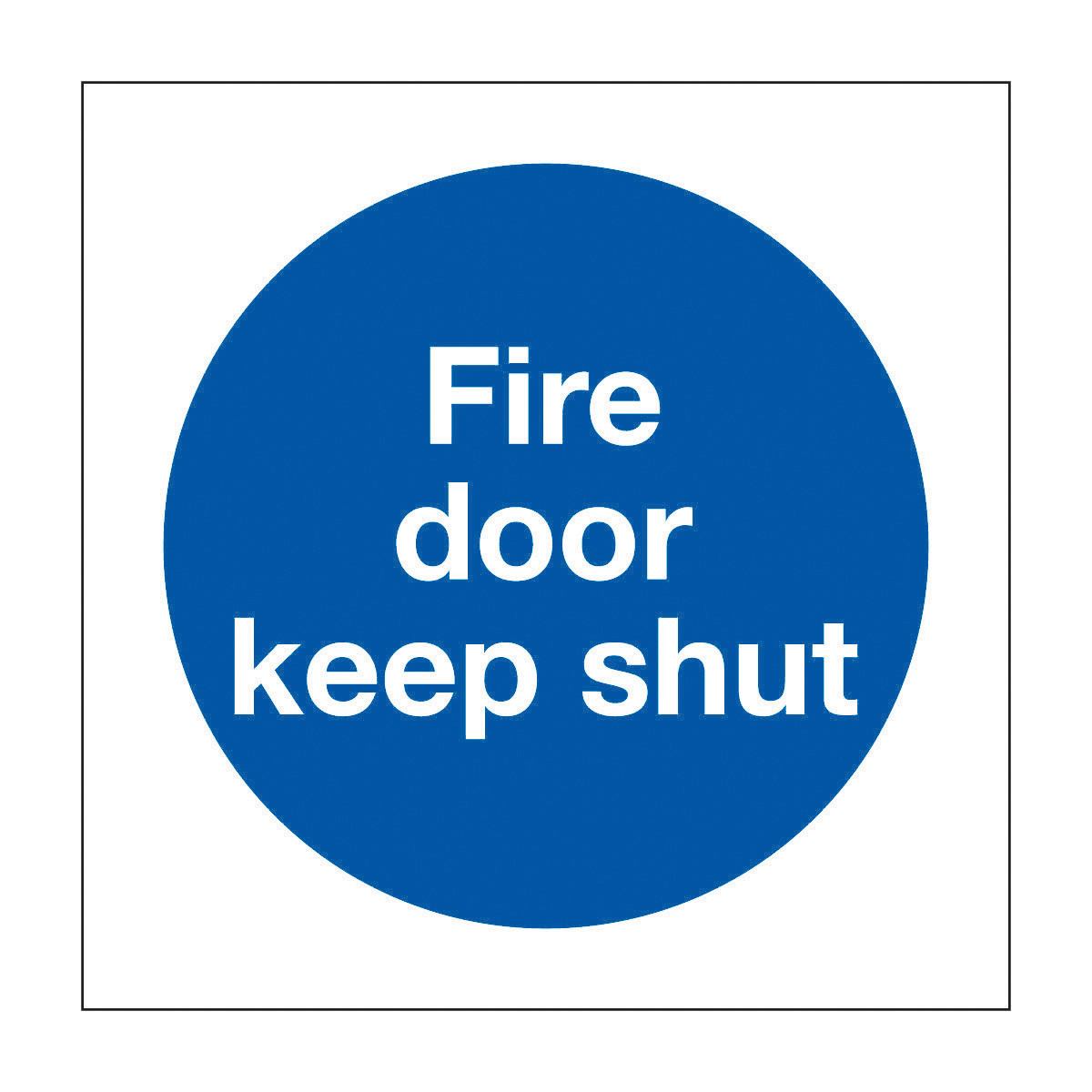 Fire Door Keep Shut safety signs