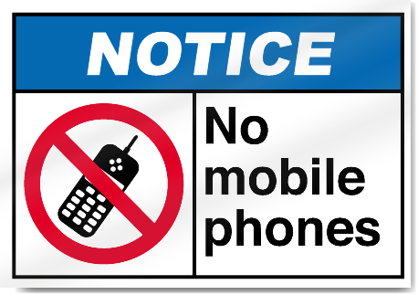 No Mobile Phones Notice Sign