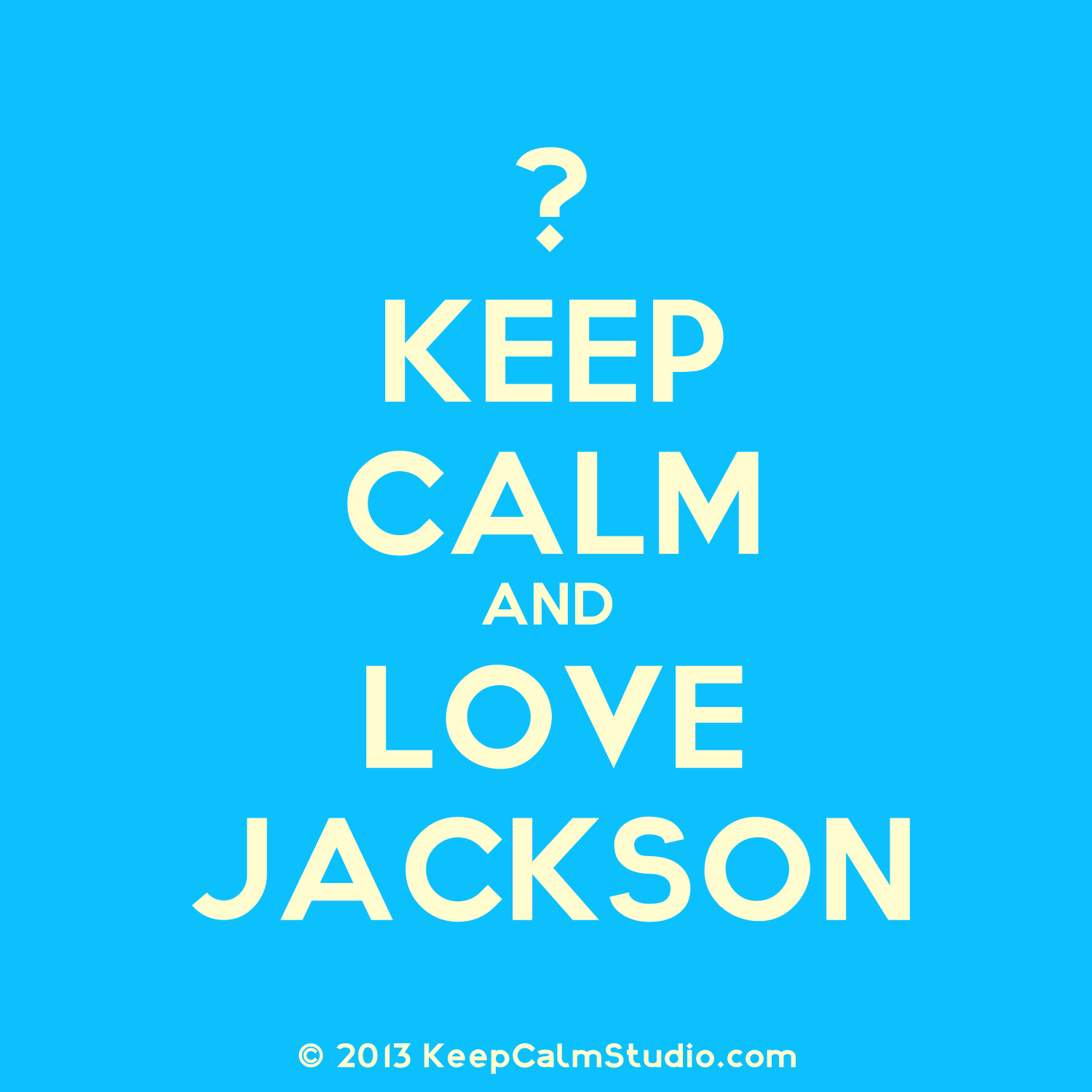 Posters similar to '[Crown] keep calm and love jackson' on Keep ...