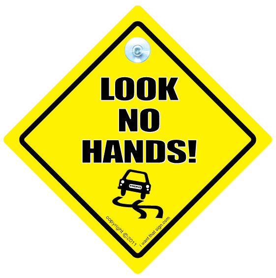 LOOK NO HANDS! Car Sign - www.iwantthatsign.com Baby on Board ...