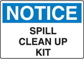 OSHA Notice Signs - Notice Spill Clean Up Kit