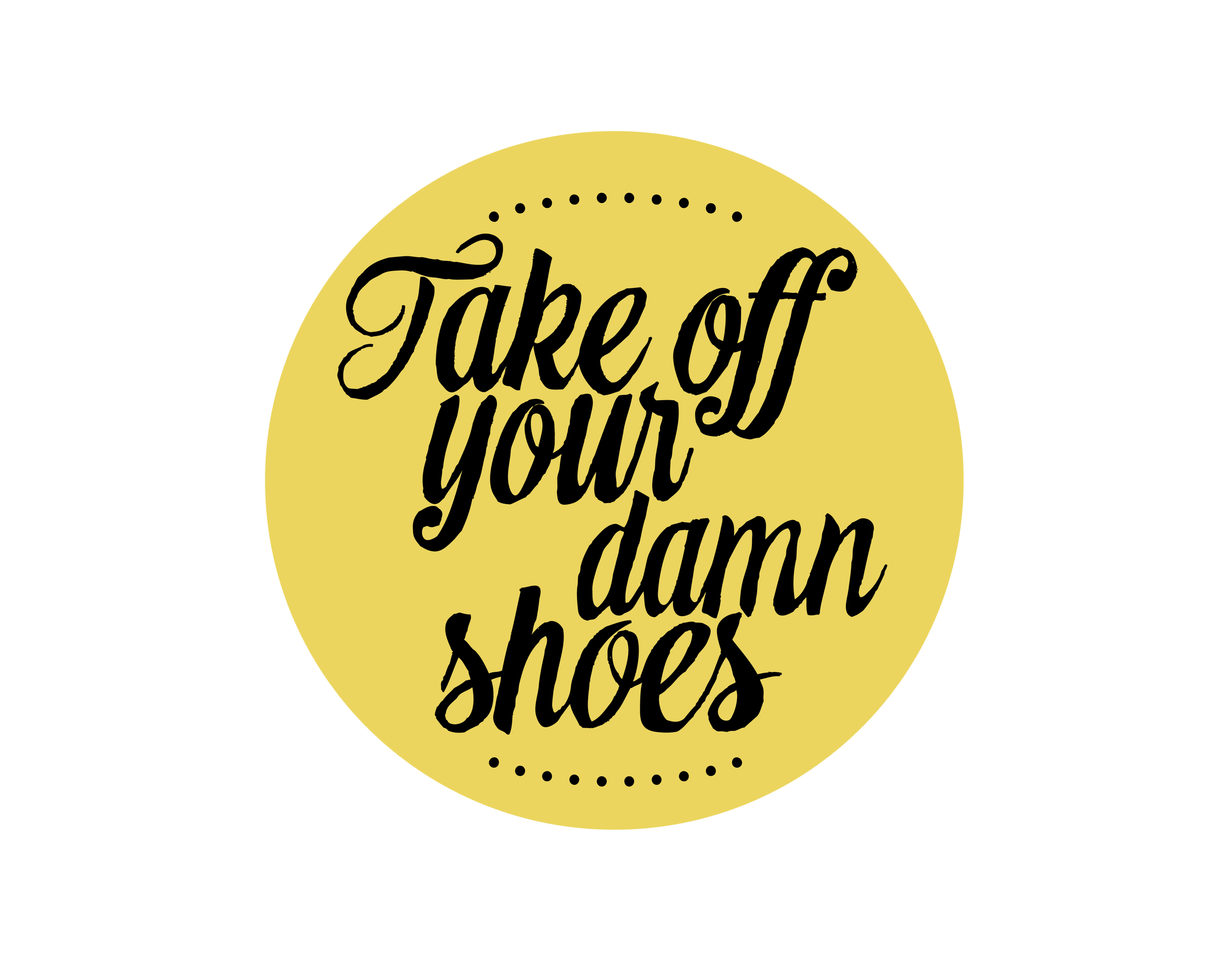 IROCKSOWHAT: Take Off Your Damn Shoes - Printable