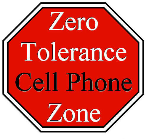Cell Phone Zero Tolerance Zone