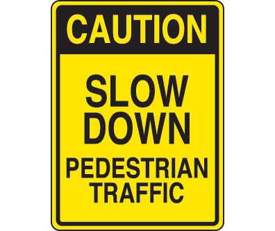 Traffic Caution/Warning Sign - Slow Down Pedestrian Traffic ...