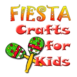 Crafts for Kids – Fiesta Crafts