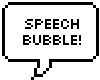 make your own speech bubble!