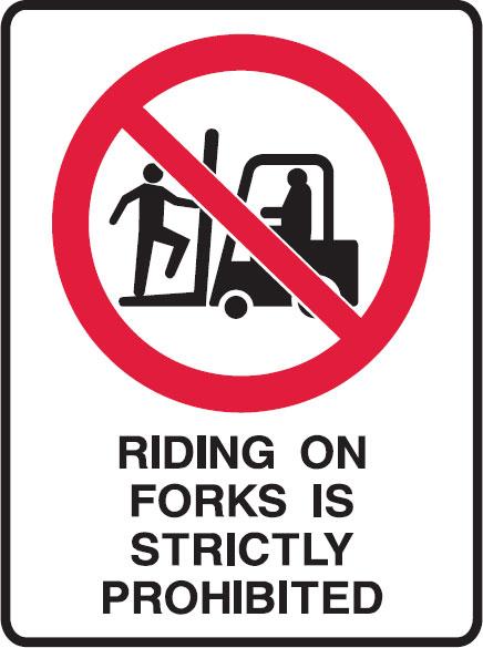 Forklift Safety Signs - Riding On Forks Is Strictly Prohibited W ...