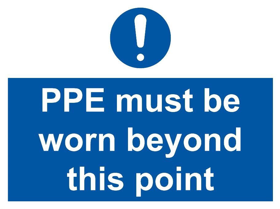 PPE Must Be Worn Beyond This Point Sign – Non-Photoluminescent ...