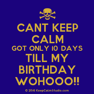 Posters similar to 'Keep Calm 20 Days Till My Birthday' on Keep ...