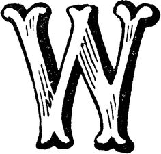 The letter W (Whitfield, my last name)