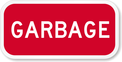 Garbage Sign - Dumpster Sign | Free And Fast Shipping, SKU: K-5426