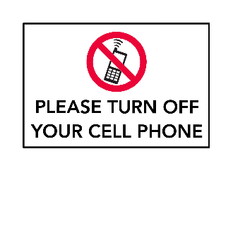 Turn Cell Phones Off