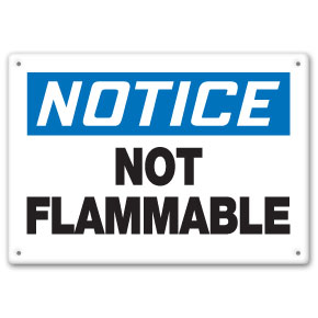 Not Flammable Sign - Safety Signs/Placards from LaborLawCenter.