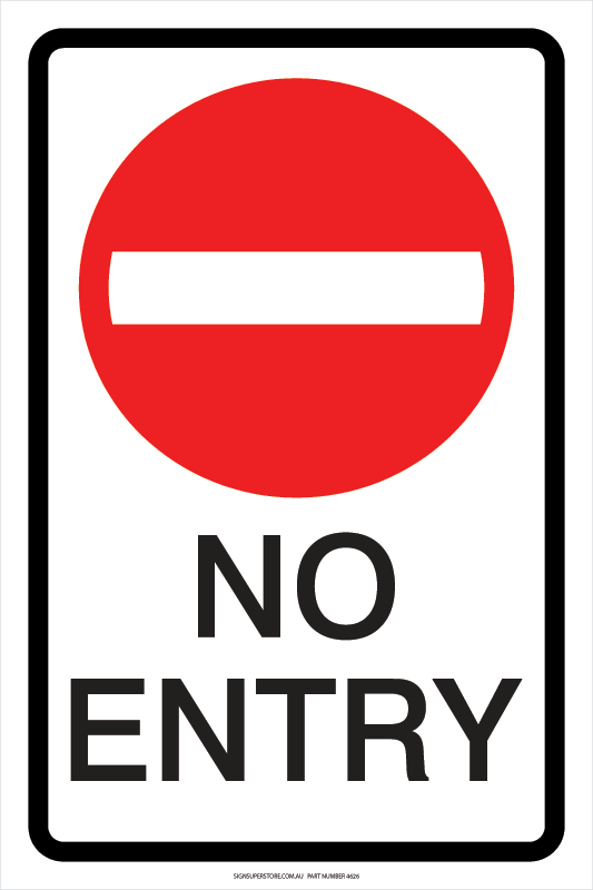 400mm x 600mm No Entry Companel Sign