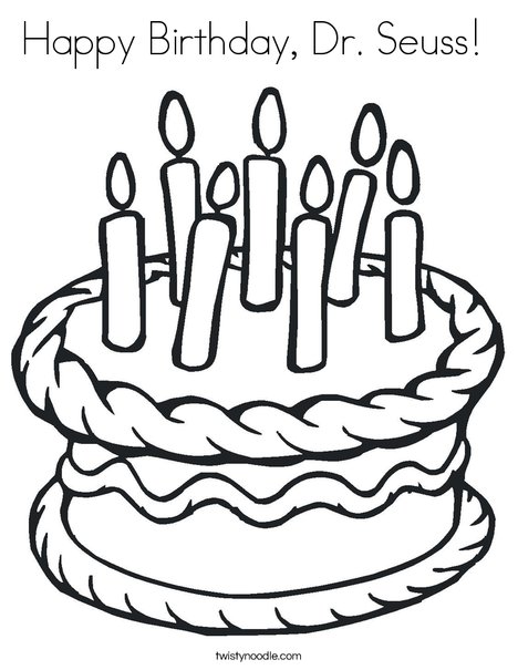 Happy Birthday, Dr Seuss Coloring Page - Twisty Noodle