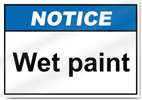 Wet Paint Sign Template. wet paint caution sign or sticker 1. car ...