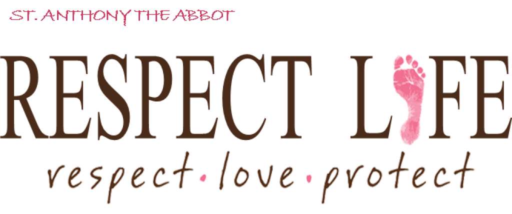 Respect Life | St. Anthony the Abbot Catholic Church