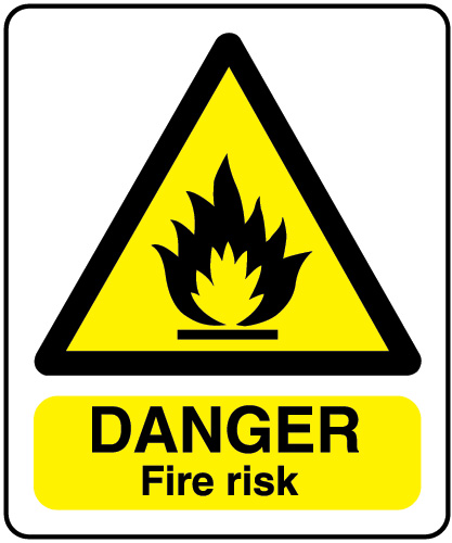 Danger Fire Risk Sign | Legal Signs UK