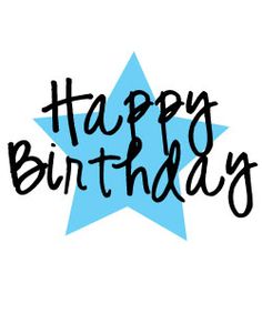 Birthdays, Happy and Happy birthday