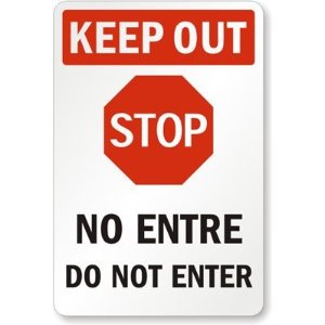 Keep Out, STOP - No Entre, Do Not Enter (with Stop Symbol) Sign ...