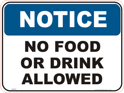 No Food or Drink allowed Sign - National Safety Signs