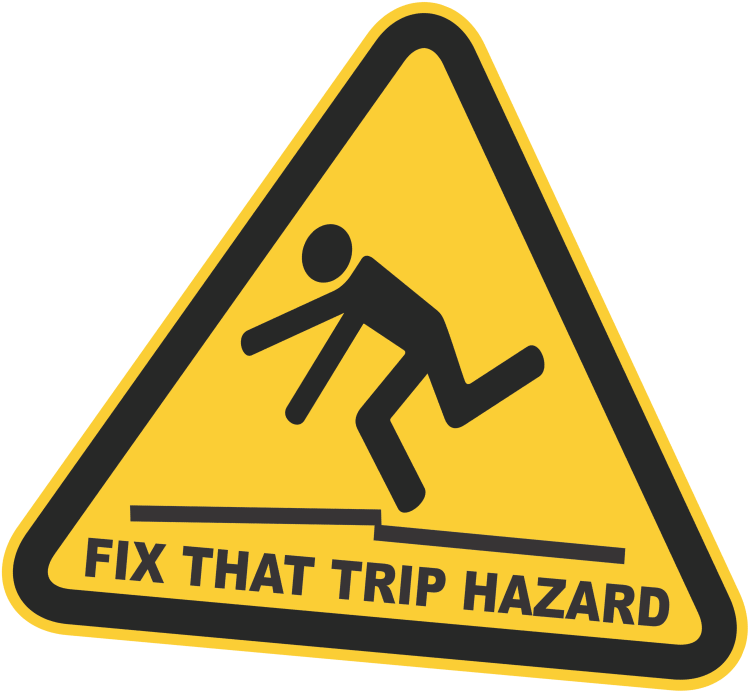 One Tripping Hazard too Many