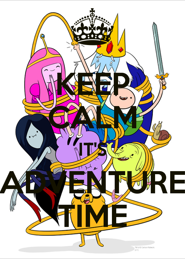 KEEP CALM IT'S ADVENTURE TIME Poster | KKBatoretto | Keep Calm-o-Matic