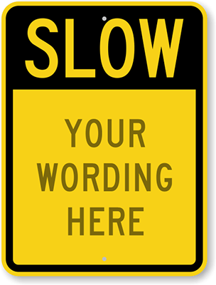 Custom Traffic Signs | 100's of Templates