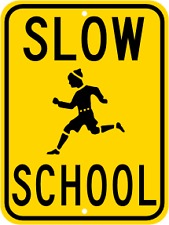 Slow Children Sign