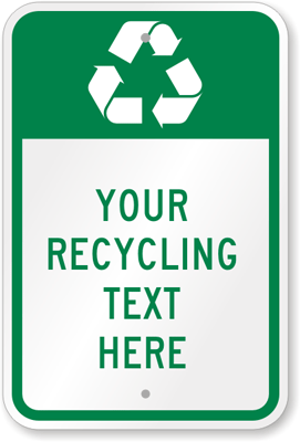 Custom Recycle Signs and Labels