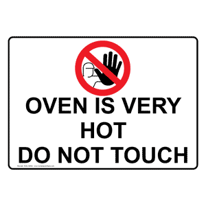 Oven Is Very Hot Do Not Touch Sign With Symbol NHE-30493