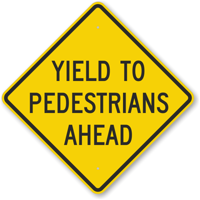 Yield to Pedestrian Signs