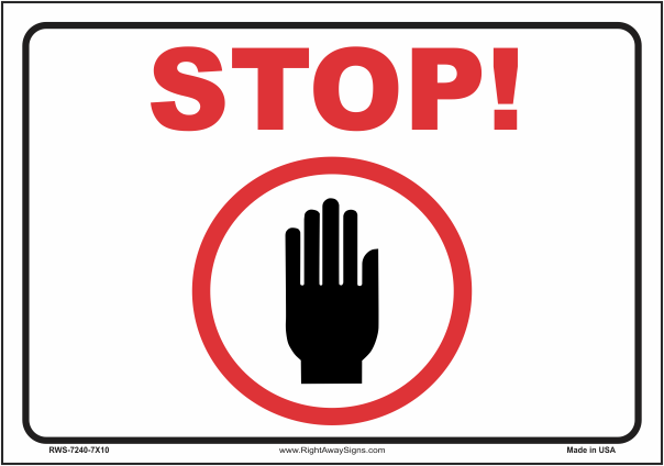 Do Not Enter Sign - Stop! with Hand Graphic - Right Away Signs