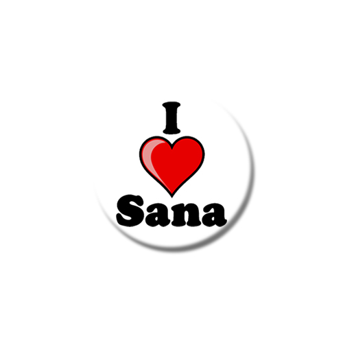 I Love Sana Button Badge - Choice Of Sizes - Name Identity Alias ...