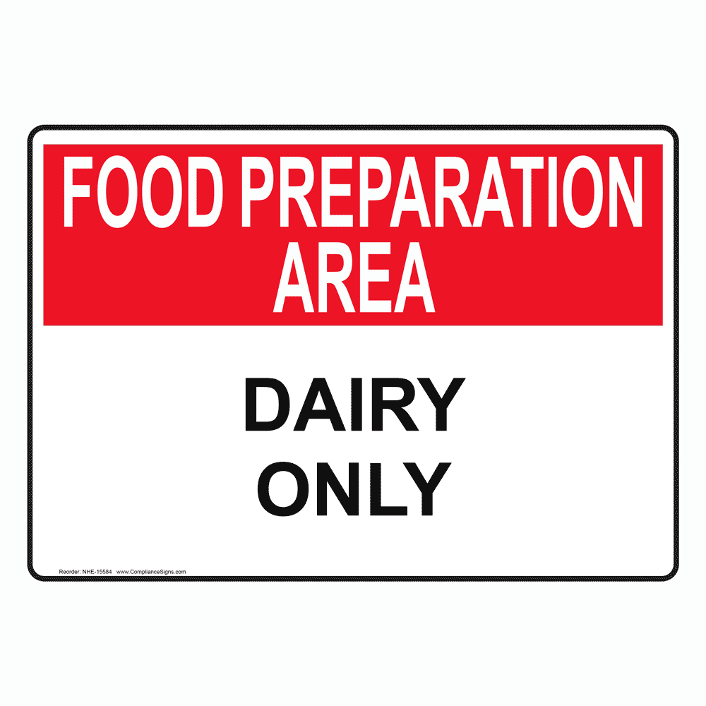 Food Preparation Area Dairy Only Sign NHE-15584 Safe Food Handling