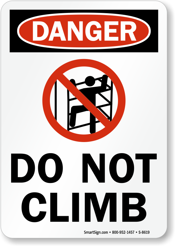 No Climbing Signs, Do Not Climb Signs - MySafetySign.com