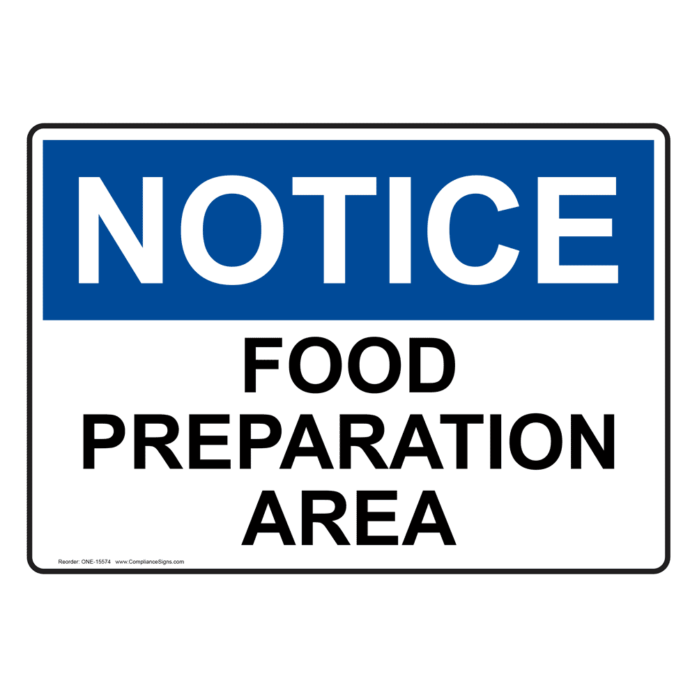 OSHA NOTICE Food Preparation Only Sign ONE-15575 Safe Food Handling