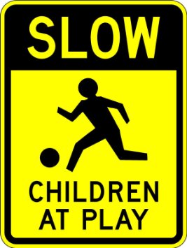431 views Buy Children at Play Sign - 18 x 24 Warning sign, 3M Engineer ...