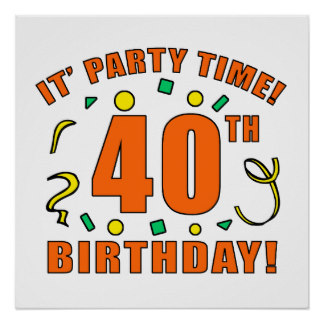 Funny 40th Birthday Posters | Zazzle