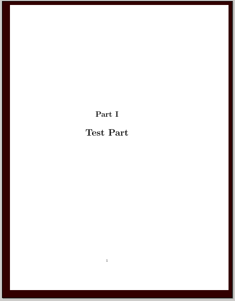 sectioning - Redefining the part environment to add a page border ...