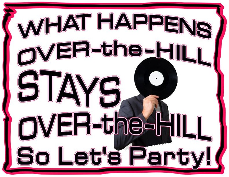 1000+ images about Over-the-Hill | Birthday gag gifts ...