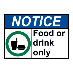 ANSI Food Or Drink Only Sign With Symbol ANE-30479
