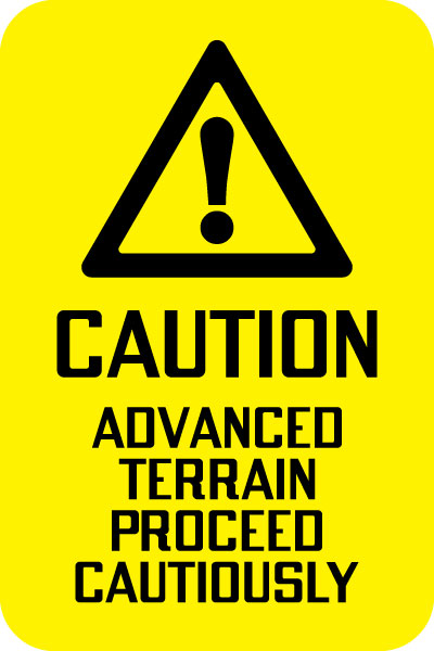 Trail and Boundary Sign - Caution Advanced Terrain Proceed ...