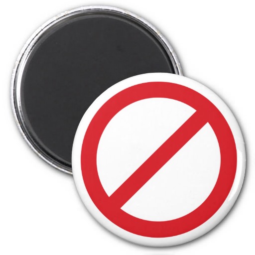 Prohibition Sign/No Symbol Refrigerator Magnet from Zazzle.
