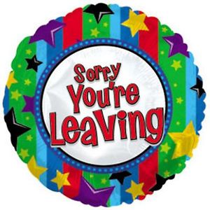 SORRY YOU&#039;RE LEAVING helium foil balloon goodbye party ...