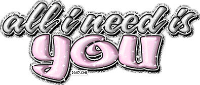 Myspace Glitter Graphics All I Need is You Page