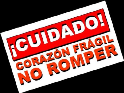 Cuidado corazon fragil No romper - chikoscnglamm - Fotolog