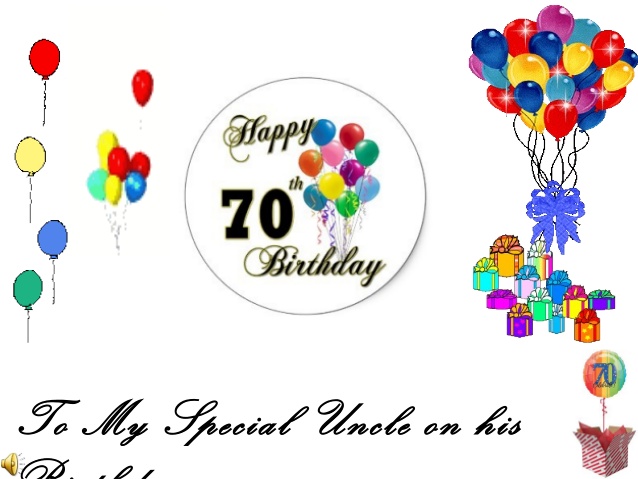 Happy 70th birthday uncle